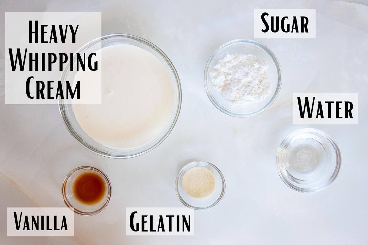 ingredients for stabilized whipped cream of heavy whipping cream, vanilla extract, gelatin, sugar, water. 