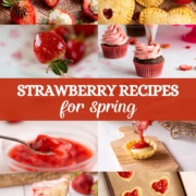 collage of strawberry recipes for spring.